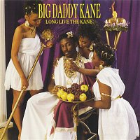 Big Daddy Kane – Long Live The Kane