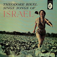 Theodore Bikel – Sings Songs Of Israel