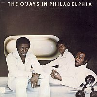 The O'Jays – The O'Jays In Philly