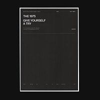 The 1975 – Give Yourself A Try