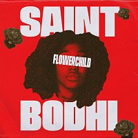Saint Bodhi – FlowerChild