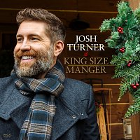 Josh Turner – King Size Manger