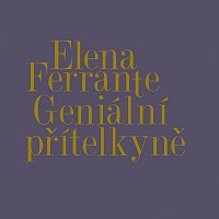 Přední strana obalu CD Ferrante: Geniální přítelkyně 1-4