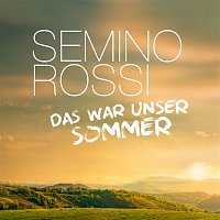 Semino Rossi – Das war unser Sommer