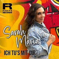 Sarah Maria – Ich tu's mit Dir