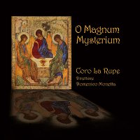 Coro La Rupe – O Magnum Mysterium
