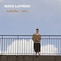 Maks Łapiński – ostatni raz
