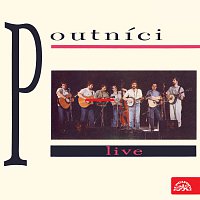 Poutníci – Live