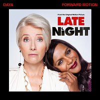 Daya – Forward Motion [From The Original Motion Picture “Late Night”]