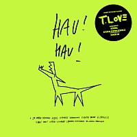 T.Love – Hau! Hau!