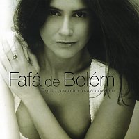 Fafá de Belém – Dentro De Mim Mora Um Anjo