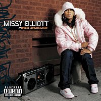 Missy Elliott – Under Construction