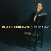 O Rei Do Rádio - As Maiores Interpretacoes De Nelson Goncalves