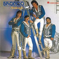 Bronco – Salvaje Y Tierno