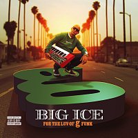 Big Ice – For The Luv of G-Funk