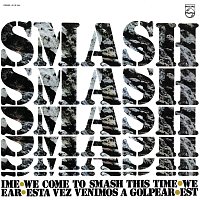 Smash – We Come To Smash This Time