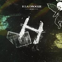 H.LA DROGUE – H