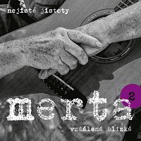 Vladimír Merta – Vzdálená blízká. Nejisté jistoty 2