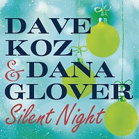 Dave Koz, Dana Glover – Silent Night