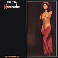 Melissa Manchester – For The Working Girl