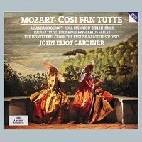 English Baroque Soloists, John Eliot Gardiner – Mozart: Cosi fan tutte