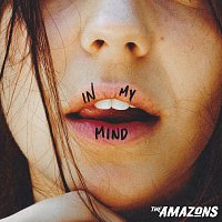 The Amazons – In My Mind