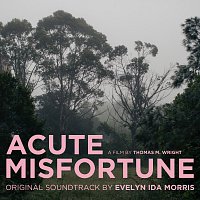 Evelyn Ida Morris – Acute Misfortune [Original Movie Soundtrack]