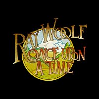 Ray Woolf – Once Upon A Time