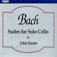 Erkki Rautio – J.S. Bach : Suites for Solo Cello