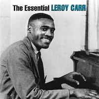 Leroy Carr – The Essential