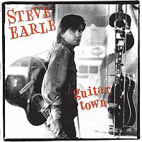 Steve Earle – Guitar Town [30th Anniversary Deluxe Edition]