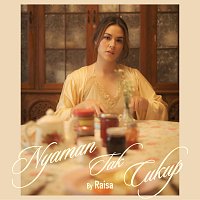 Raisa – Nyaman Tak Cukup