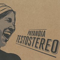 PayaNoia – Testostereo CD