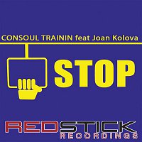 Consoul Trainin – Stop (feat. Joan Kolova)