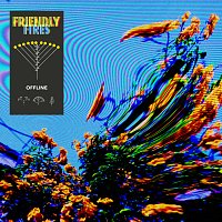 Friendly Fires – Offline