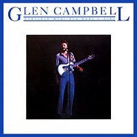 Glen Campbell – Somethin' 'Bout You Baby I Like