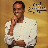Carl Anderson – On & On