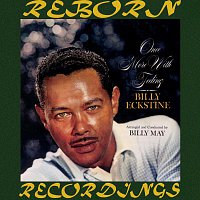 Billy Eckstine – Once More with Feeling (HD Remastered)