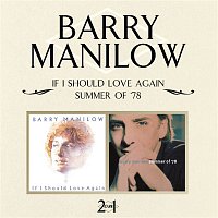 Barry Manilow – If I Should Love Again / Summer Of '78