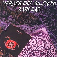 Héroes Del Silencio – Rarezas