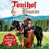 Tonihof-Buam – Meine Rosser und i
