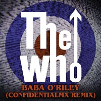 The Who, ConfidentialMX – Baba O'Riley [ConfidentialMX Remix]