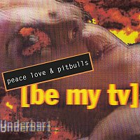 Peace Love & Pitbulls – Be My TV