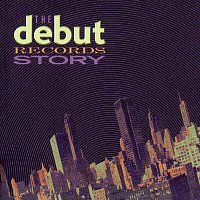 Různí interpreti – The Debut Records Story