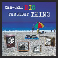 OHR-GELD RIO – The Right Thing