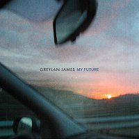 Greylan James – My Future