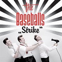 The Baseballs – Strike