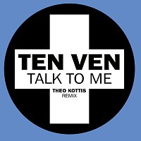 Ten Ven – Talk To Me [Theo Kottis Remix]