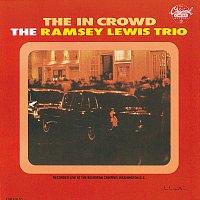 Ramsey Lewis Trio – The In Crowd [Expanded Edition]