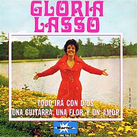 Gloria Lasso – Todo Irá Con Dios